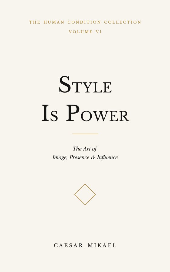 Style Is Power — Caesar Mikael